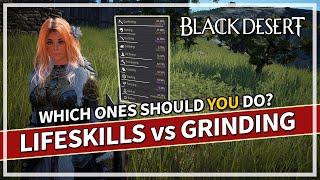 Grinding vs Lifeskills for Profit - Which Ones Should You Do? | Black Desert