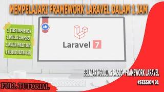 Tutorial Laravel 7 - Belajar Framework Laravel Untuk Pemula | Full Tutorial #SESSION1