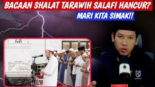 Bacaan Shalat Tarawih Salafi Hancur??Mari Kita Simak Sampai Selesai!!