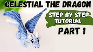 Celestial the dragon Part 1. Easy crochet amigurumi dragon