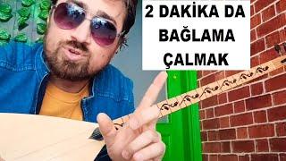 2 Dakikada Bağlama Çalmak! (Bağlama Dersi)