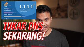 Tukar DNS Sekarang Untuk LAJUKAN Lagi INTERNET!