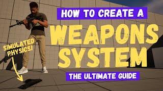 How To Create A Weapons System (2.0) - Unreal Engine 5 Tutorial