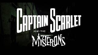 Captain Scarlet Opening Sequence Recreated