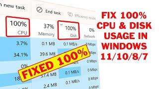 How to Fix 100% CPU & Disk Usage Windows 11/10/8/7 | Ultimate Guide