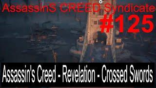  Assassin's Creed Revelation - Crossed Swords  Assassin’s Creed Syndicate #125 