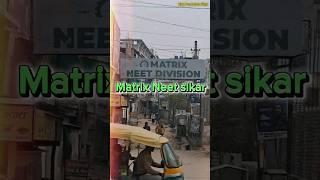 Matrix Neet Academy Sikar #Neet #MatrixNeet #matrixjee #jee #Sikar #kota #neet2024 #neetmotivation