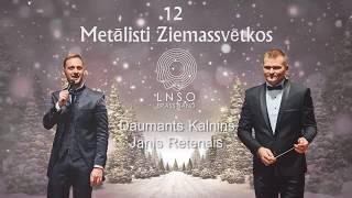 Daumants Kalniņš & 12 Metālisti Ziemassvētkos Diriģents Janis Retenais