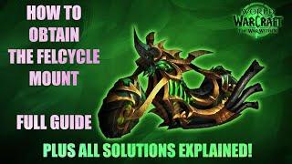 How to Obtain the Secret Felcycle Mount | Includes Timestamps & Explanations | #worldofwarcraft #wow