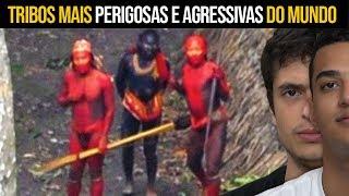 7 TRIBOS MAIS PERIGOSAS DO MUNDO !!