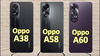 Oppo A60 Vs Oppo A58 Vs Oppo A38