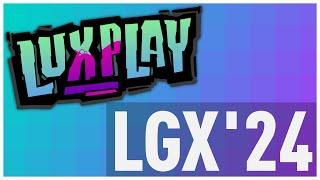 Lux Play goes LGX'24