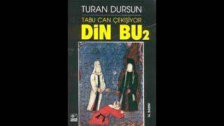 DİN BU 2 / 3. BÖLÜM (SESLİ KİTAP) / TURAN DURSUN