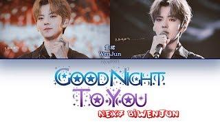 NEX7 BiWenJun毕雯珺 - Goodnight To You晚安 [CHI/PINYIN/ENG COLOR CODED LYRICS]