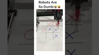 Robots Are So Dumb