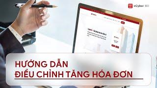 [xCyber Bill] Hướng dẫn điều chỉnh tăng hóa đơn