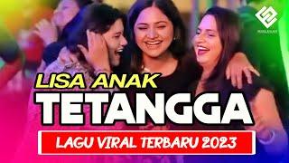 LISA ANAK TETANGGA || LAGU JOGET VIRAL 2023 || ERIICK NILLANO REMIX