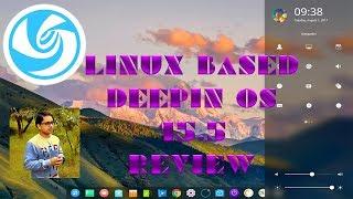 Deepin OS 15.5 Review | The Best Linux Operating System | Techie VISH