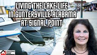 Living the Lake Life in Guntersville Alabama at Signal Point