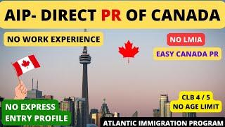 Easy Canada PR Without LMIA | Atlantic Immigration Program 2023 | AIP Canada Immigration