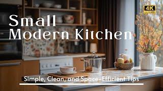 Modern Small Kitchen Design: Simple, Clean, and Space-Efficient Inspiration Tips