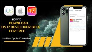 iOS 17 Developer Beta Profile Download & Install for FREE NO PC | No New Apple ID Required!