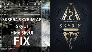 SkyUI & Hide SkyUI Skyrim Anniversary Edition FIX