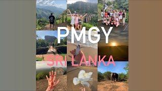 PMGY Sri Lanka My Experience️