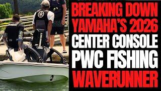 Breaking Down Yamaha's Center Console PWC Fishing WaveRunner: The Watercraft Journal IRL