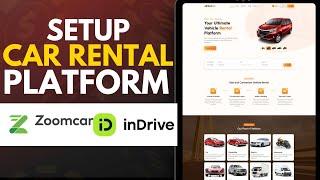 How to Setup a car rental platform like a zoom car Vehicle Rental Platform