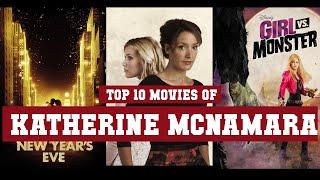 Katherine McNamara Top 10 Movies | Best 10 Movie of Katherine McNamara