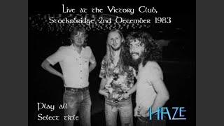 Haze at Stocksbridge Victory Club 2nd December 1983