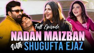 Nadan Maizban With Shagufta Ejaz | Danish Nawaz | Yasir Nawaz | Nida Yasir | Full Episode