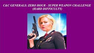 C&C Generals: Zero Hour - Super Weapon Challenge - Hard Difficulty