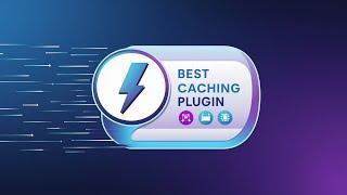 Best Caching Plugin for WordPress for 2024