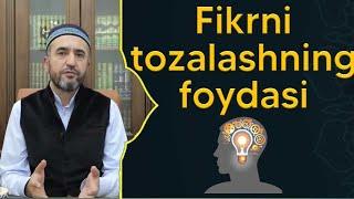 Fikrni tozalashning foydasi