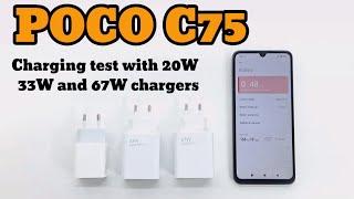 POCO C75 Charging test with 20w , 33w and 67 watt chargers