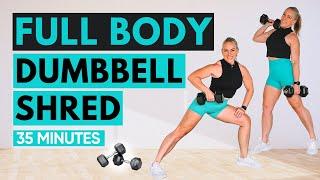 35 MIN Dumbbell Shred | Over 40 Fat Burning Workout | No Repeat