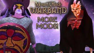 Warband Mods YOU Recommended... AGAIN