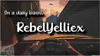  RebelYelliex Channel Intro 