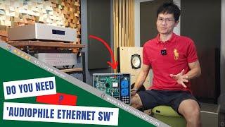 Follow Up: Do You Need 'Audiophile Ethernet Switch'? LHY Audio SW-10