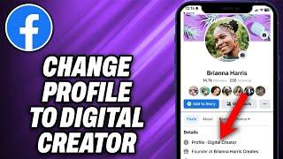 How To Change Facebook Profile To Digital Creator (2024) - Quick Help