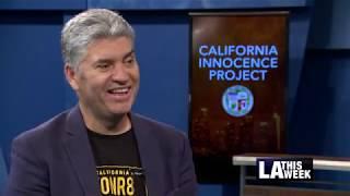 In Conversation with Justin Brooks of CA Innocence Project