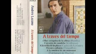 Andres Lozano - A traves del tiempo 1987 COMPLETO