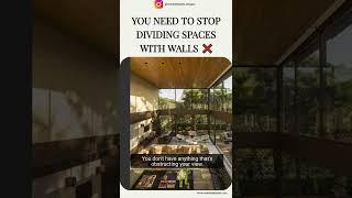#shorts You Need To STOP Dividing Spaces With Walls !