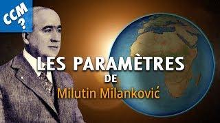 LES PARAMÈTRES DE MILANKOVIC - Comment Ça Marche ? - L'Esprit Sorcier