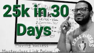 25K a Month in 30 Days or Less | 7 Figure Hustle