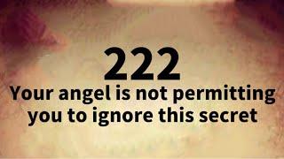 ‍️222Your Angel Is Not Permitting You To Avoid This Secret