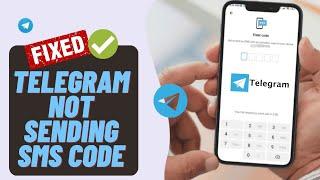 [13 Tricks] How To Fix Telegram Not Sending SMS Code On Android | 2024 Solutions