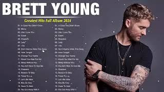 Brett Young Greatest Hits Full Album - Best Songs Of Brett Young Playlist 2024